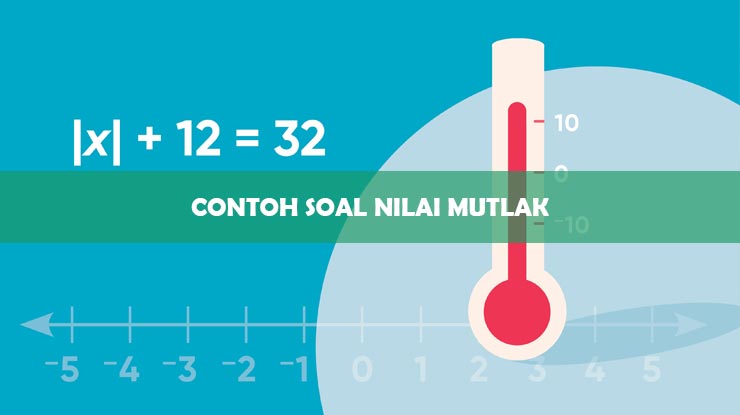 Detail Contoh Soal Nilai Mutlak Dan Jawabannya Nomer 38