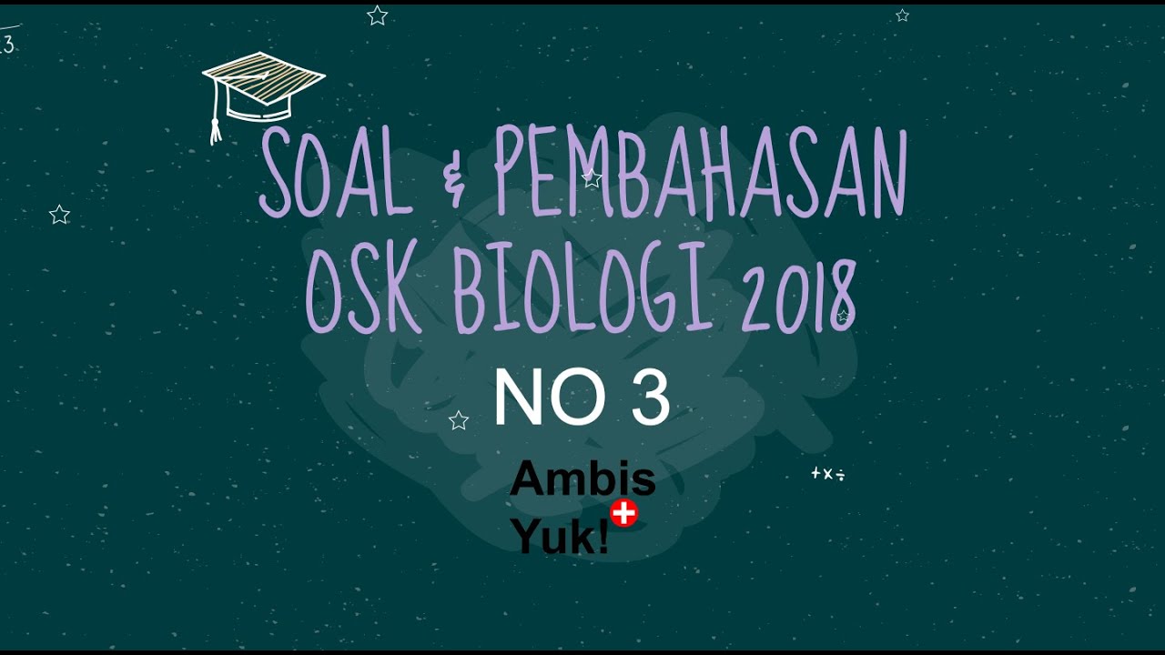 Detail Contoh Soal Olimpiade Biologi Sma 2019 Dan Pembahasannya Nomer 28