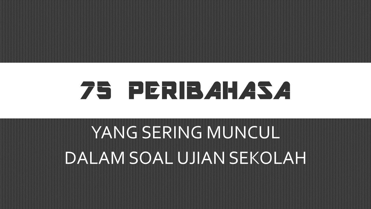 Detail Contoh Soal Peribahasa Nomer 4