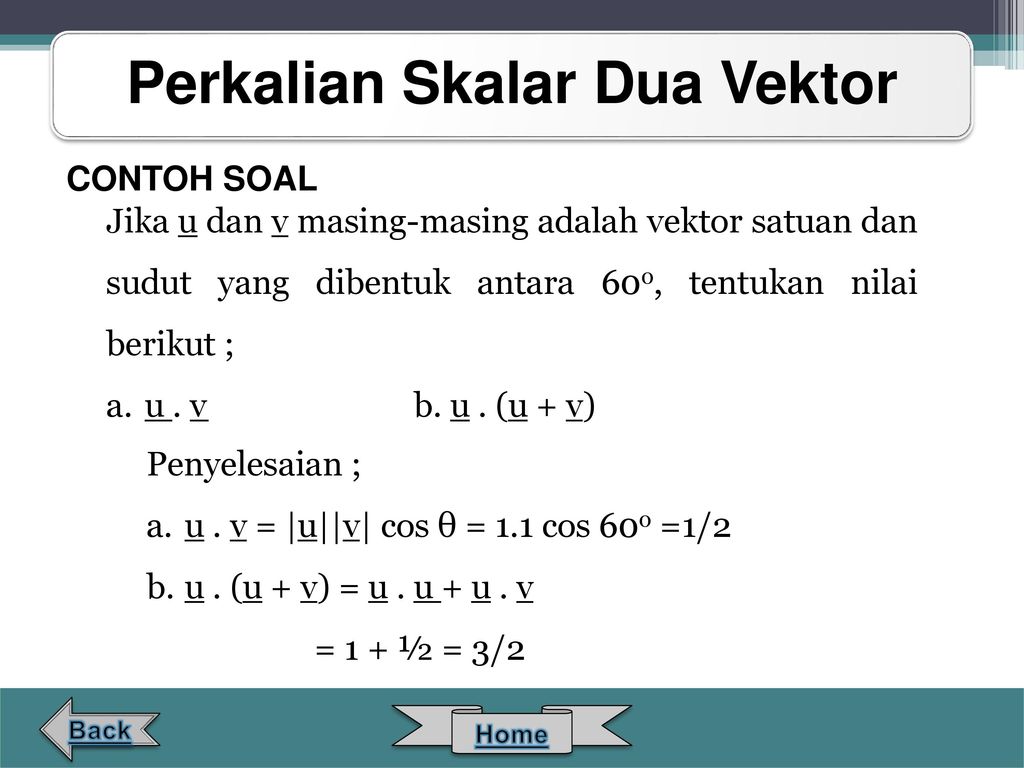 Detail Contoh Soal Perkalian Vektor Nomer 25