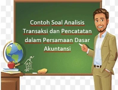 Detail Contoh Soal Persamaan Dasar Akuntansi Dan Jawaban Nomer 54