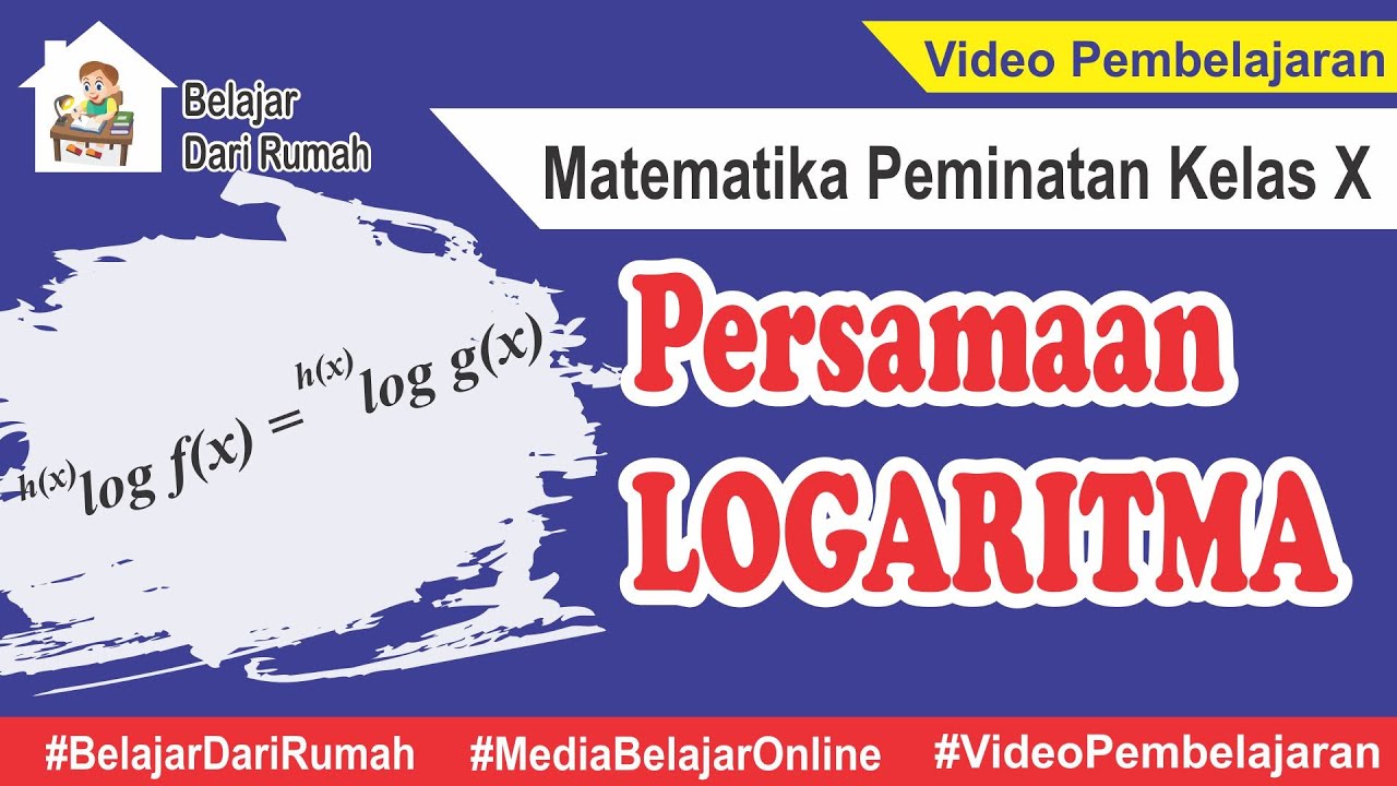 Detail Contoh Soal Persamaan Logaritma Dan Pembahasannya Kelas 10 Kurikulum 2013 Nomer 35