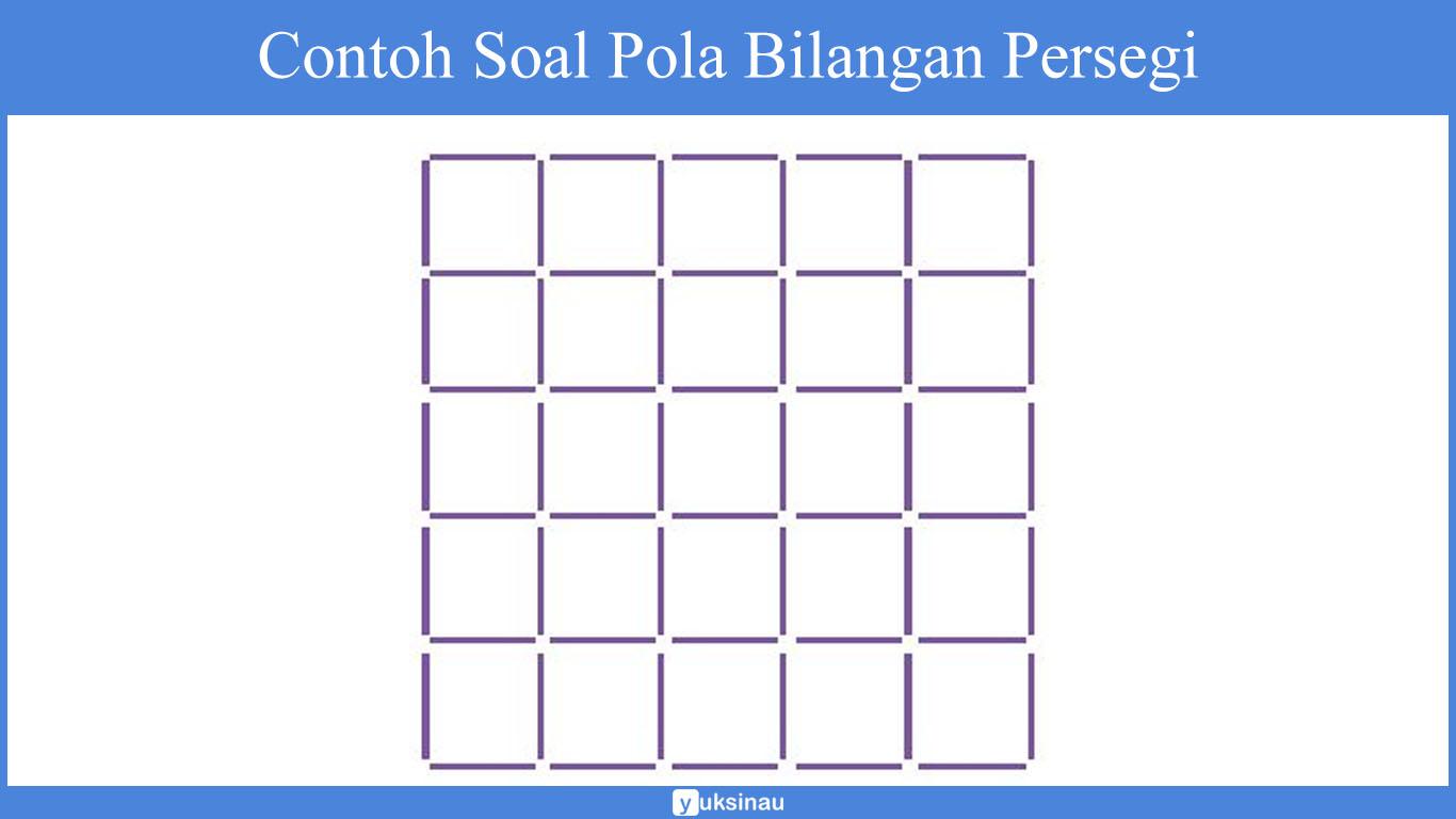 Detail Contoh Soal Pola Bilangan Persegi Nomer 48