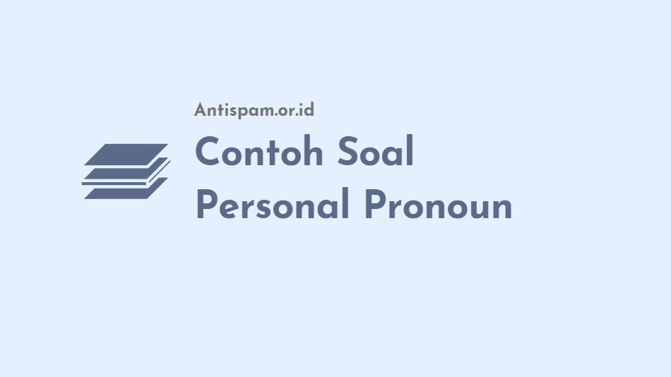 Detail Contoh Soal Pronoun Essay Dan Jawabannya Nomer 32