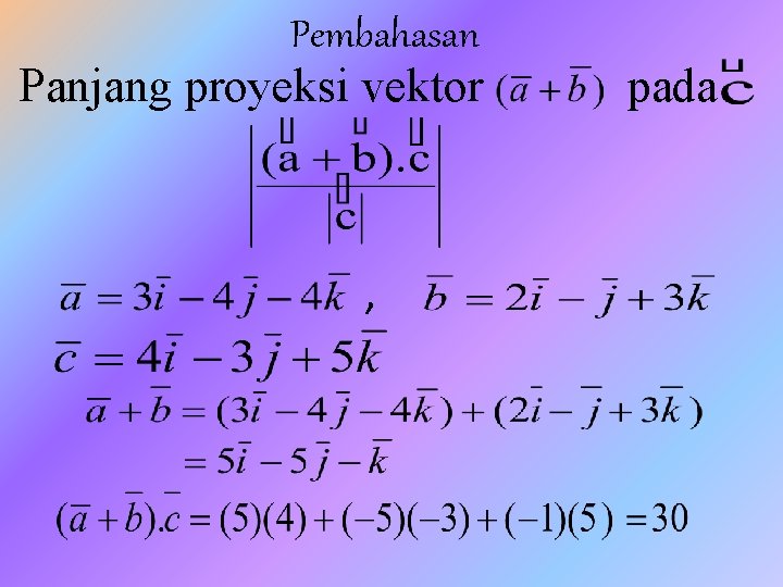 Detail Contoh Soal Proyeksi Vektor Nomer 12