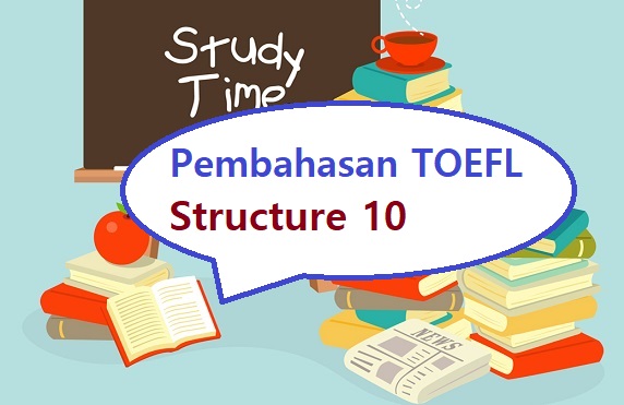 Detail Contoh Soal Toefl Structure And Written Expression Dan Pembahasannya Nomer 38