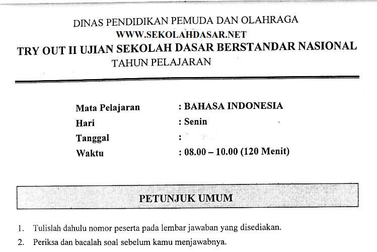 Detail Contoh Soal Try Out Bahasa Indonesia Kelas 6 2019 Nomer 2