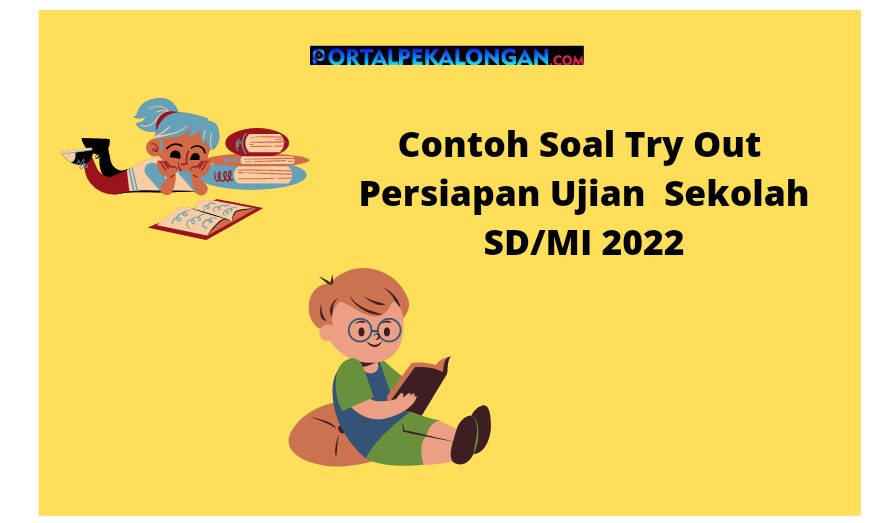Detail Contoh Soal Try Out Bahasa Indonesia Kelas 6 2019 Nomer 28