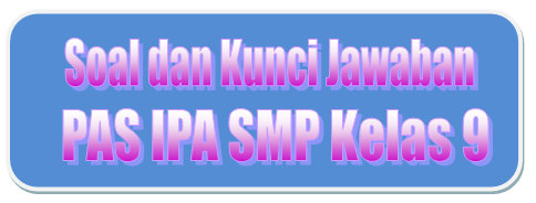 Detail Contoh Soal Try Out Ipa Smp Kelas 9 Dan Pembahasannya Nomer 42