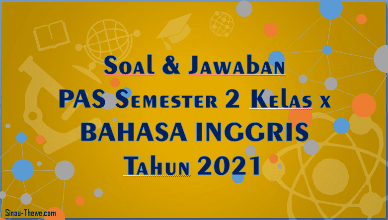 Detail Contoh Soal Uas Bahasa Inggris Kelas 12 Dan Jawabannya Nomer 27