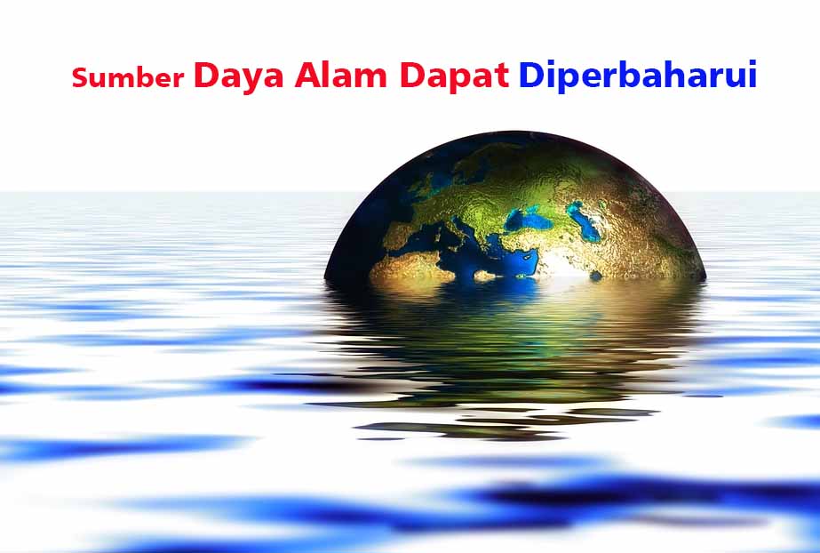 Detail Contoh Sumber Energi Yang Dapat Diperbarui Adalah Nomer 51