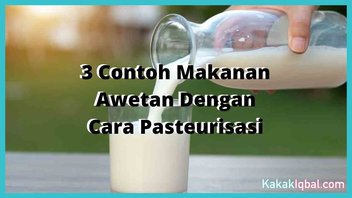 Detail Contoh Susu Pasteurisasi Adalah Nomer 47