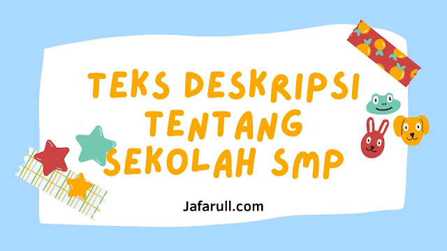 Detail Contoh Teks Deskripsi Beserta Strukturnya Nomer 39