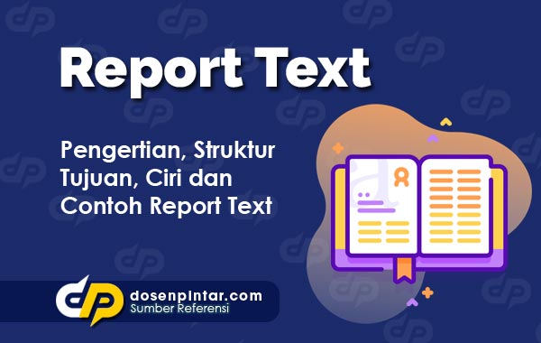 Detail Contoh Teks Report Beserta Strukturnya Nomer 26