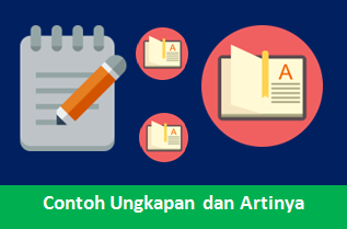 Detail Contoh Ungkapan Dan Artinya Nomer 17