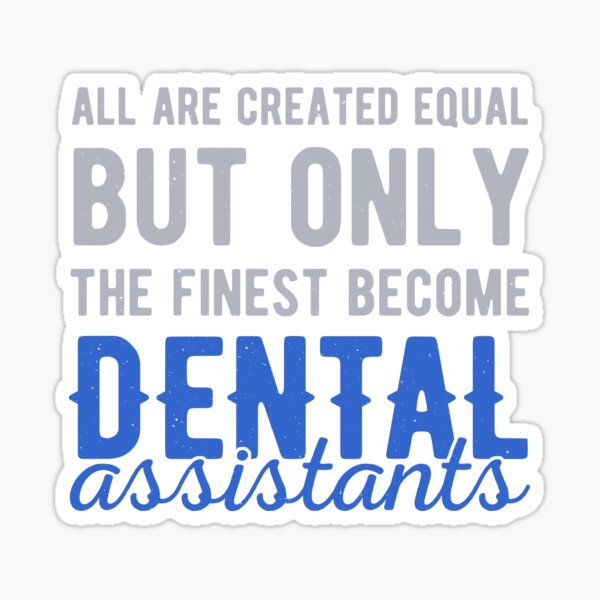 Detail Dental Assistant Quotes Nomer 20