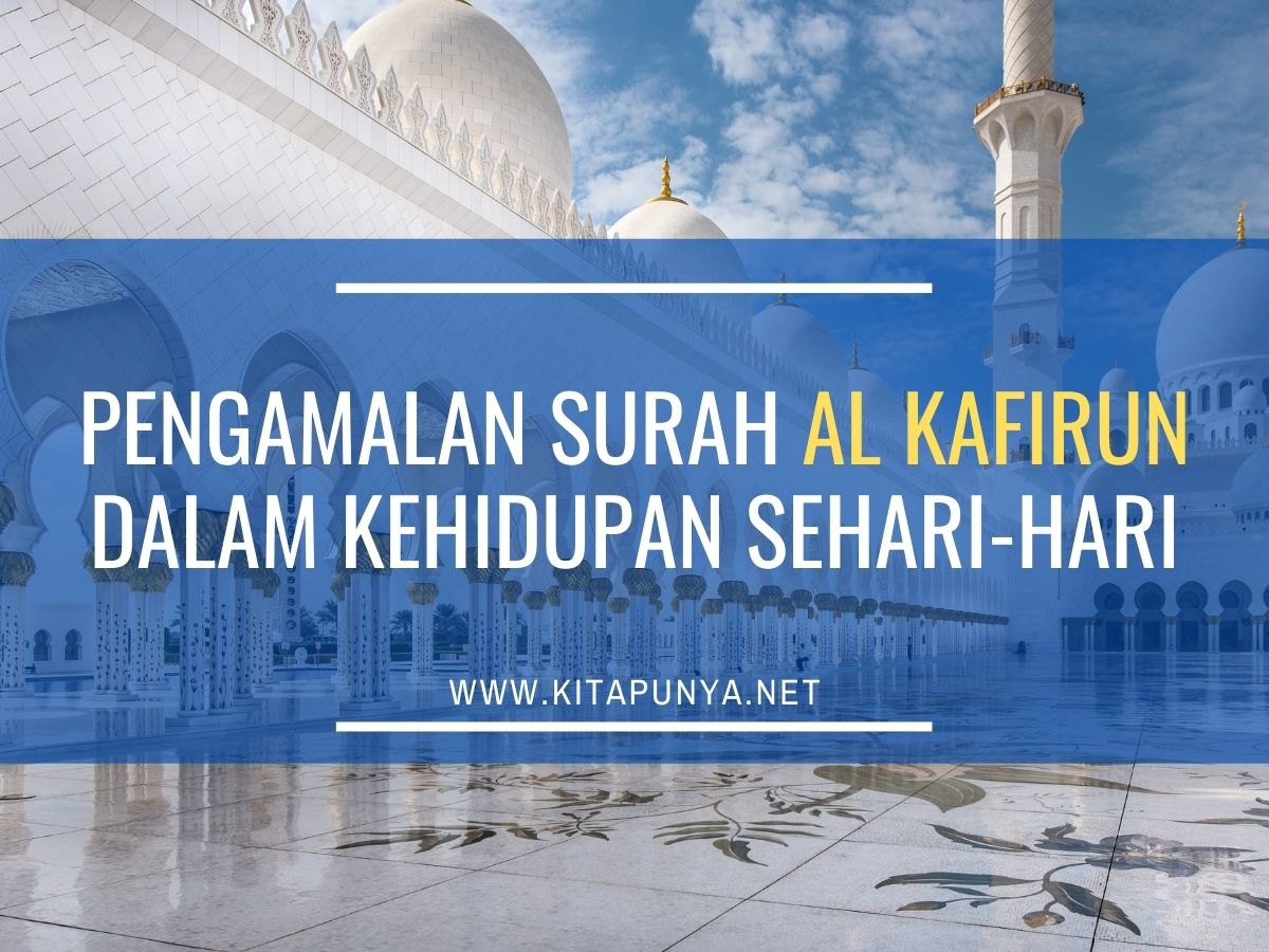 Detail Di Kota Apa Quran Surat Al Kafirun Diwahyukan Nomer 24