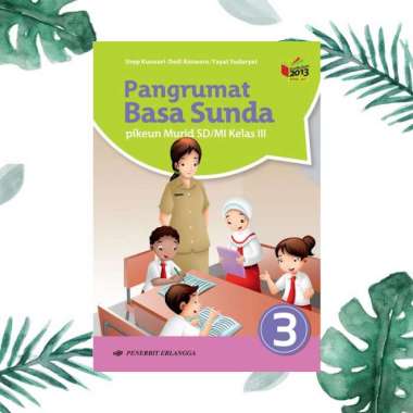 Detail Download Buku Pangrumat Basa Sunda Kelas 4 Nomer 47