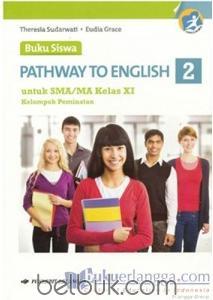 Download Buku Pathway To English Program Peminatan Kelas Xi - KibrisPDR