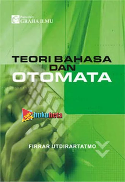 Download Buku Teori Bahasa Dan Otomata Firrar Utdirartatmo - KibrisPDR