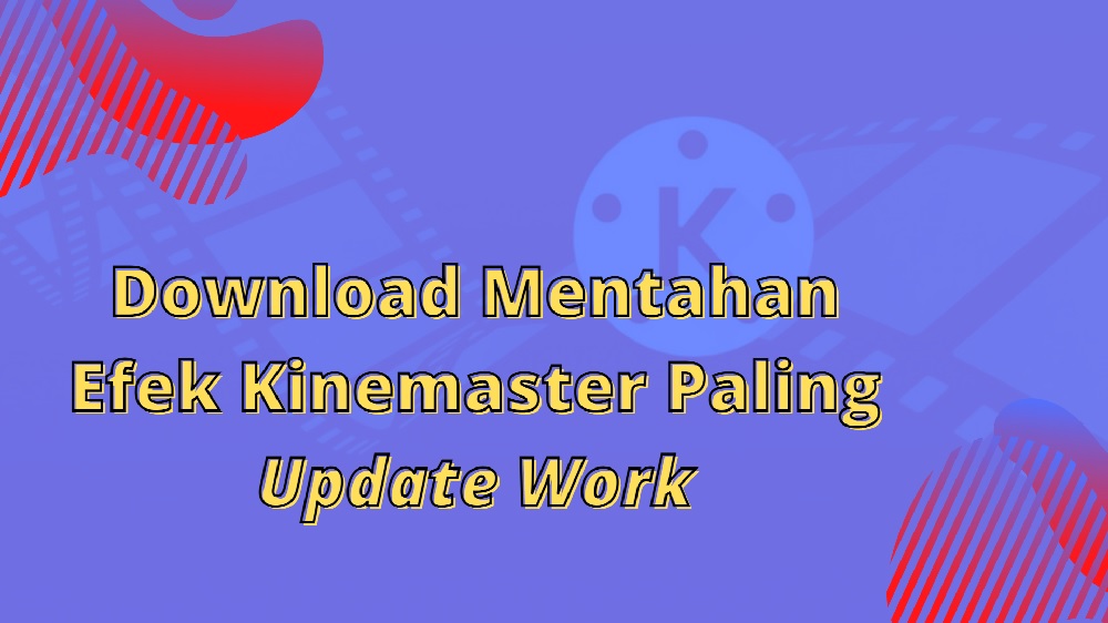 Detail Download Efek Di Kinemaster Nomer 28