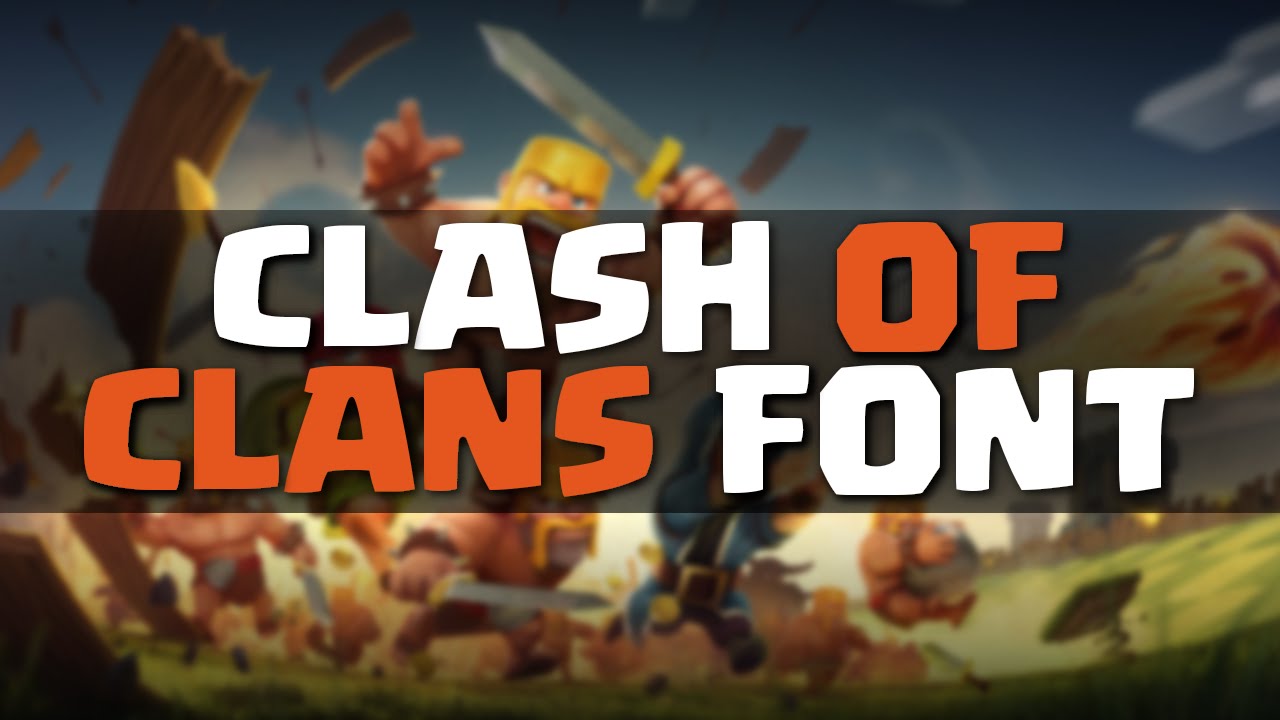 Detail Download Font Clash Of Clans Nomer 51