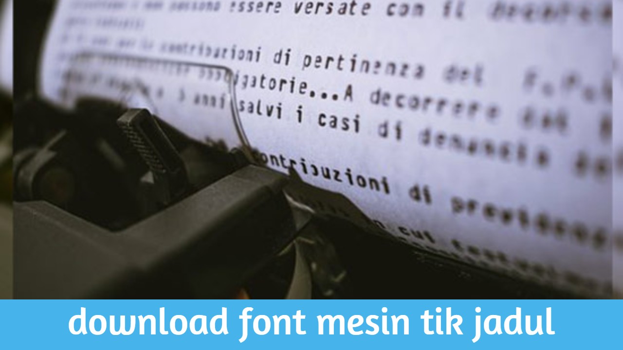 Detail Download Font Mesin Ketik Nomer 10