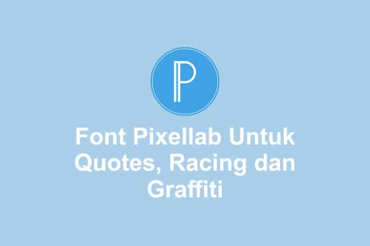 Download Font Pixellab Quotes - KibrisPDR