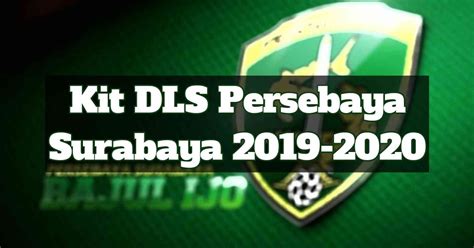 Detail Download Logo Persebaya Dls 2019 Nomer 32