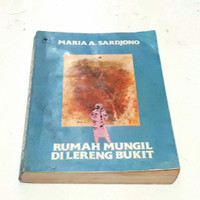 Detail Download Novel Maria A Sardjono Rumah Mungil Di Lereng Bukit Nomer 10