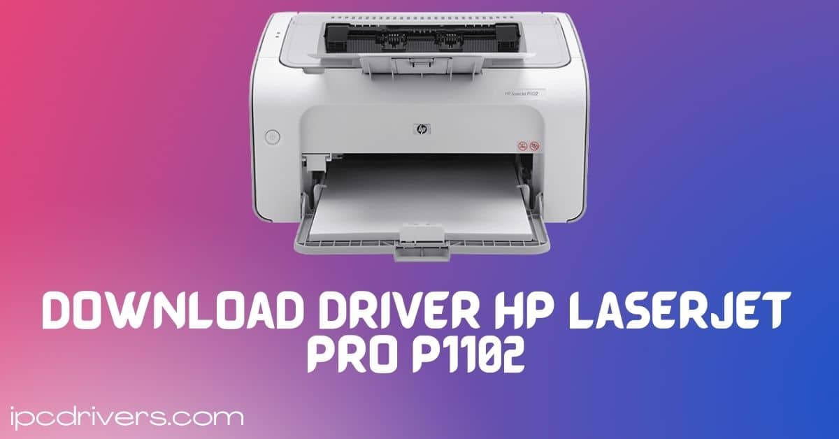 Detail Download Printer Hp Laserjet P1102 Nomer 28