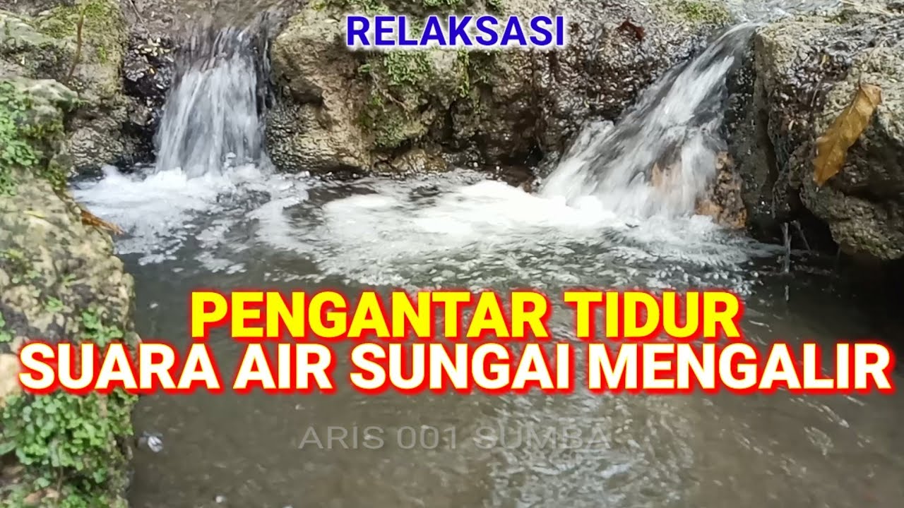 Detail Download Suara Air Mengalir Di Sungai Nomer 50