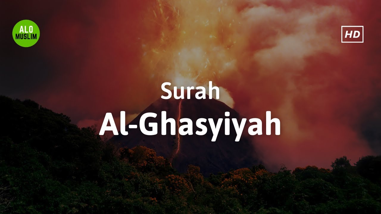 Detail Download Surat Al Ghasyiyah Merdu Nomer 13