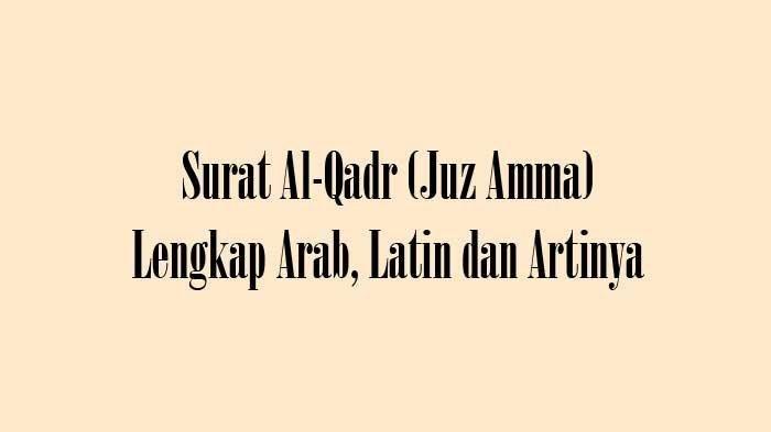 Detail Download Surat Al Qadr Dan Artinya Nomer 25