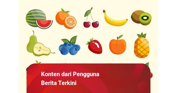 Detail Galeri Gambar Nama Nama Buah Untuk Anak Usia Dini Nomer 2