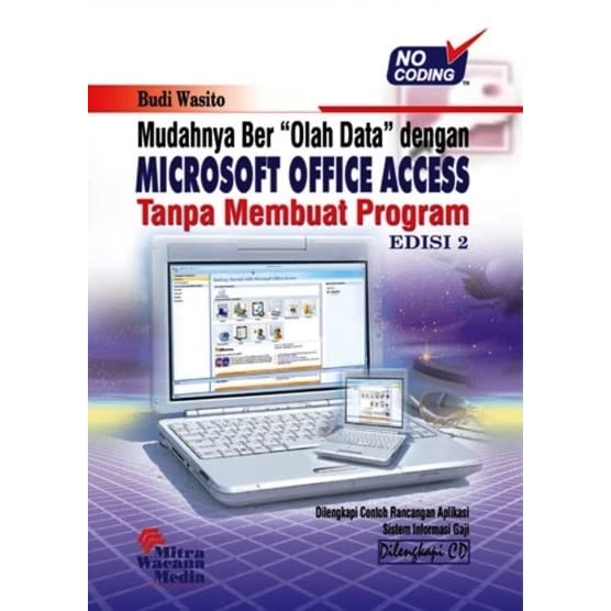 Detail Gambar Buku Praktis Berolah Data Dengan Ms Office Access Nomer 5