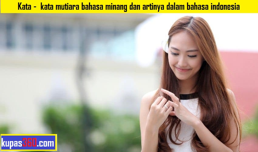 Detail Gambar Kata Kata Bahasa Minang Nomer 21