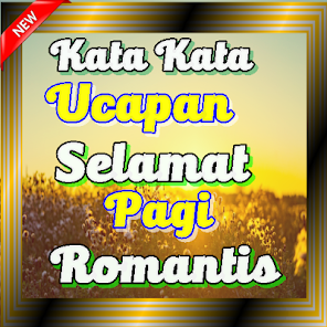 Detail Gambar Kata Sapaan Selamat Pagi Romantis Nomer 13