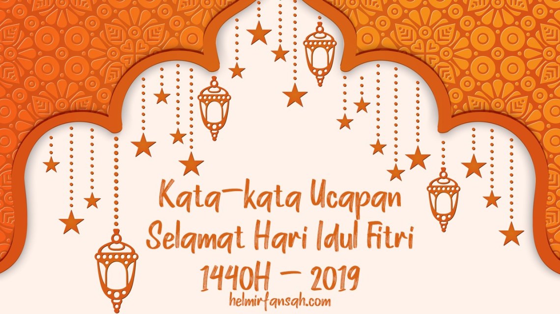 Detail Gambar Kata Ucapan Hari Raya Idul Fitri 2019 Nomer 53