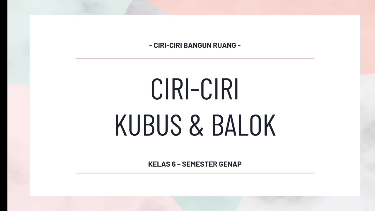 Detail Gambar Kubus Ciri Ciri Balok Dan Kubus Nomer 39