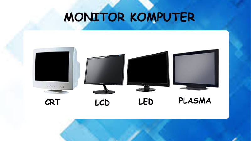 Gambar Monitor Dengan Penjelasannya - KibrisPDR