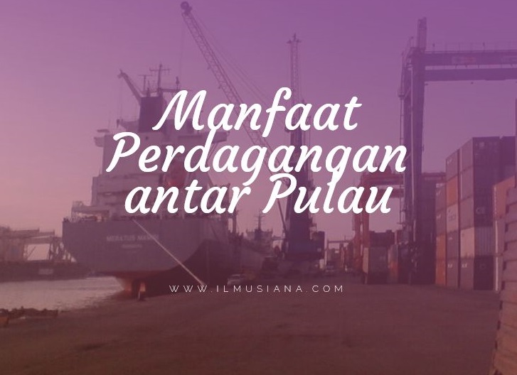 Detail Gambar Perdagangan Antar Pulau Nomer 37