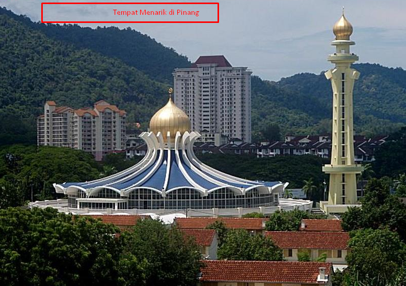 Detail Gambar Tempat Menarik Di Pulau Pinang Nomer 31