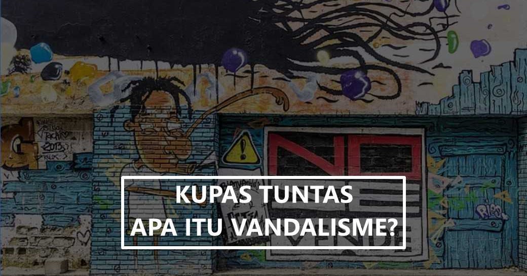 Detail Gambar Vandalisme Beserta Pengertian Nomer 10