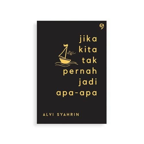 Detail Harga Buku Jika Kita Tak Pernah Jadi Apa Apa Nomer 14