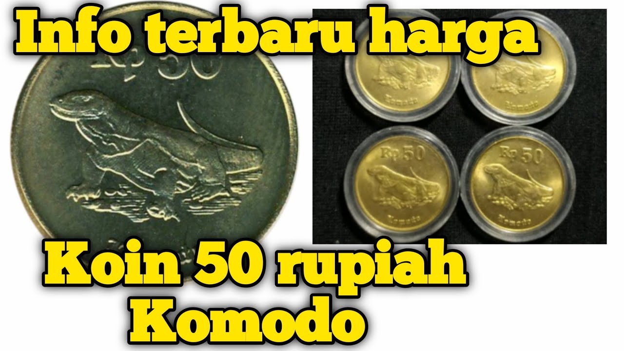 Detail Harga Uang Koin 50 Rupiah Gambar Komodo Nomer 36