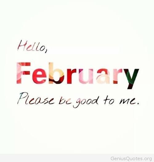 Detail Hello February Quotes Nomer 29