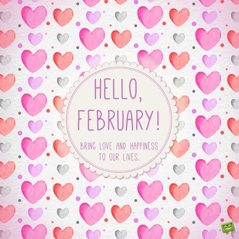 Detail Hello February Quotes Nomer 6