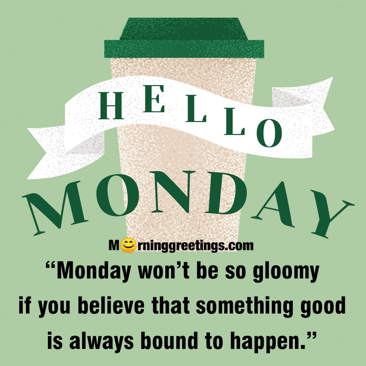 Detail Hello Monday Quotes Nomer 19