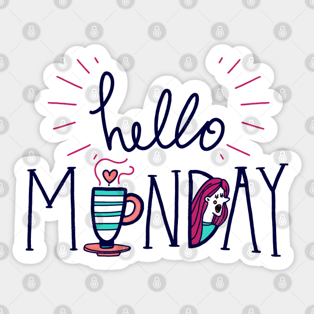 Detail Hello Monday Quotes Nomer 38